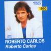 1990 - Roberto Carlos
